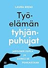 Työelämän tyhjänp...