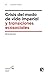 Crisis del modo de vida imperial y transiciones ecosociales by Ulrich Brand