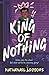 King of Nothing