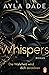 WHISPERS. Die Wahrheit wird...