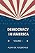 Democracy in America - Volume 1: The Original 1835 Edition Text