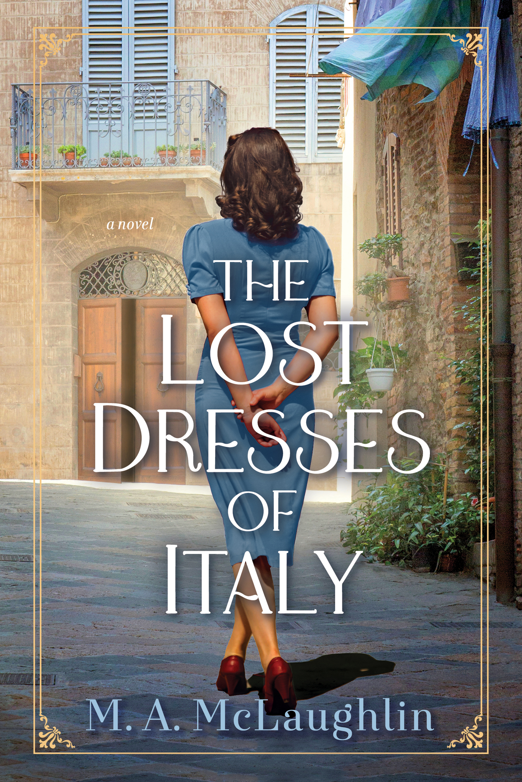 The Lost Dresses of Italy:A Novel