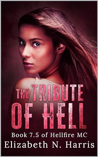 The Tribute of Hell (Hellfire MC Book 9)