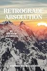 Retrograde Absolution: Norseman Consulting Book 2 Retrograde Absolution: Norseman Consulting Book 2