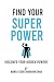 Find your Super Power
