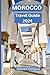 MOROCCO TRAVEL GUIDE 2024: ...
