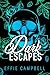 Dark Escapes