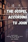 Study Through Scripture: The Gospel According to John