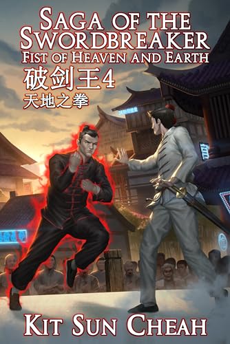 Fist of Heaven and Earth (Saga of the Swordbreaker #4)