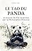 Le Tao Du Panda: 42 Leçons ...