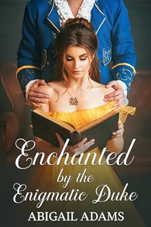 Enchanted by the Enigmatic Duke (Kindle Edition)