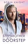 The Stepbrother on His Doorstep by Robin  Knight