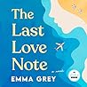 The Last Love Note by Emma Grey