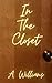 In The Closet : M/M Romance...