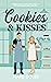 Cookies & Kisses (Once Upon a RomCom, #0.5)