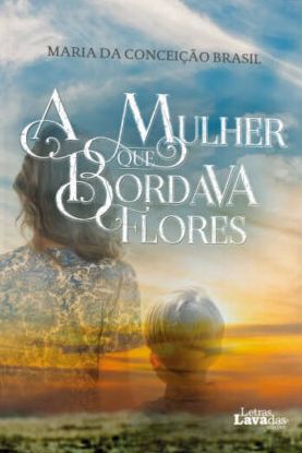 A Mulher que Bordava Flores