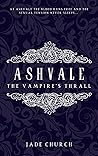 The Vampire's Thrall (Ashvale #1)