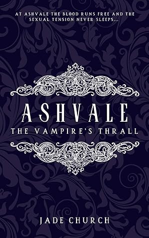 The Vampire's Thrall (Ashvale #1)