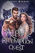 Alpha's Redemption Quest