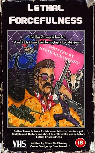 Lethal Forcefulness (The Lethal Saga Book 2)