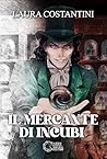 Il Mercante di Incubi by Laura Costantini