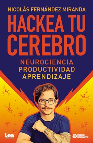 Hackea tu cerebro (Spanish Edition)