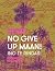 No Give Up Maan! ¡No te rindas! (Vindictas) by Hazel Robinson No Give Up Maan! ¡No te rindas! (Vindictas) by Hazel Robinson