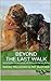 Beyond the Last Walk by Pat Blocker