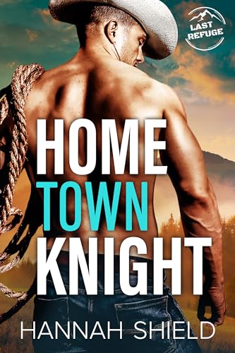 Home Town Knight (Last Refuge Protectors #3)