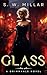 Glass: A Dark Fantasy Fairy...