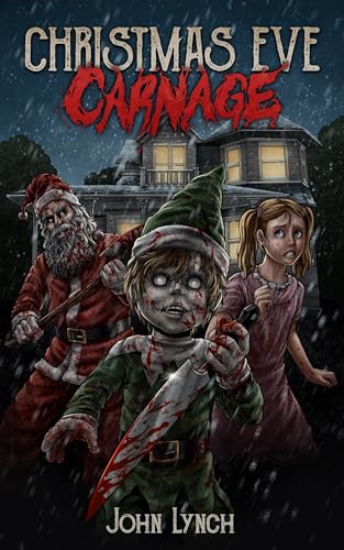 Christmas Eve Carnage (Kindle Edition)