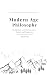 Modern Age Philosophy by Robert  Webb