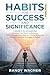 Habits For Success and Sign...