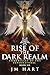 Rise of the Dark Realm (Chr...