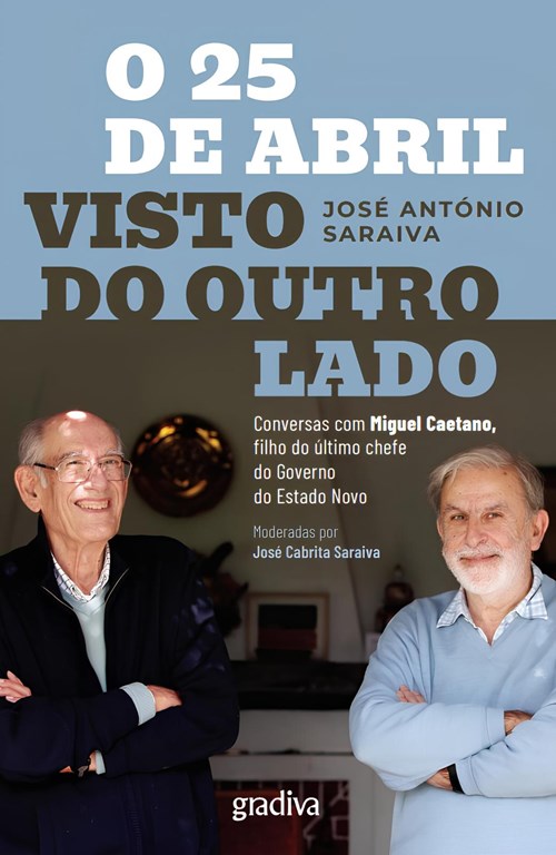 O 25 de Abril Visto do Outro Lado - Conversas com Miguel Caetano (Paperback)