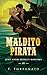 Maldito pirata (edição especial) (Portuguese Edition)