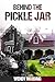 Behind the Pickle Jar