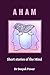 Aham: Short stories of the ...