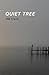 Quiet Tree by DM Frech