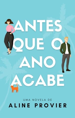 Antes que o Ano Acabe (Série Antes) (Portuguese Edition)