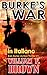 BURKE’S WAR, in italiano: La Guerra di Burke, Bob Burke Action Thriller #1 (Bob Burke Action Thrillers, in italiano) (Italian Edition)