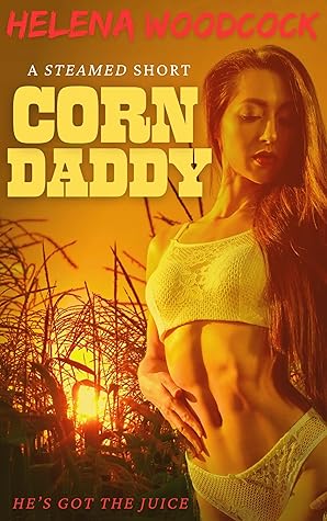 Corn Daddy: A Steamed Short