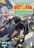 Easygoing Territory Defense by the Optimistic Lord: Production Magic Turns a Nameless Village into the Strongest Fortified City (Light Novel) Vol. 1