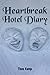 Heartbreak Hotel Diary by Theo Kemp