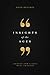 Insights of the Ages: Quotes for a Life Well Crafted