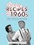Vintage Recipes of the 1960s by Kevin Palmer McDermott