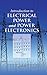 Introduction to Electrical Power and Power Electronics