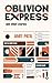Oblivion Express : and othe...