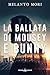 La ballata di Mousey e Bunny (Italian Edition)