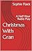 Christmas With Gran by Sophie Flack